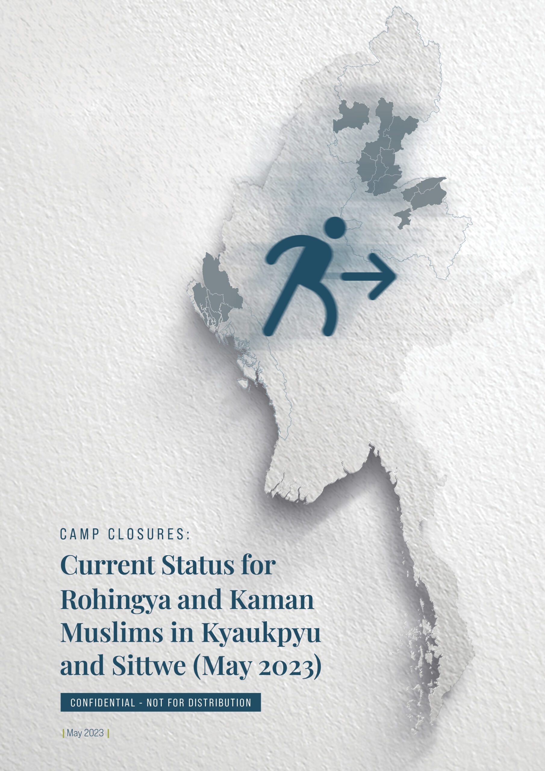 Camp ‘Closures’: Current Status for Rohingya and Kaman Muslims in Kyaukpyu and Sittwe (May 2023)