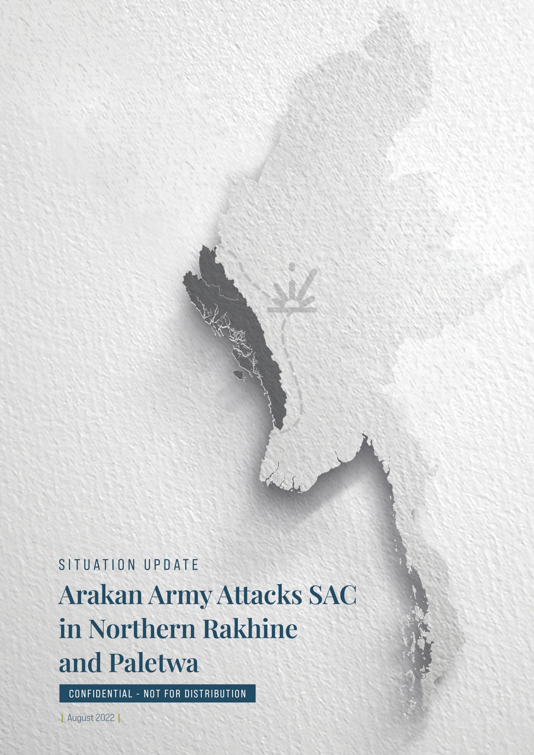Situation Update: Arakan Army Attacks SAC in Northern Rakhine and Paletwa